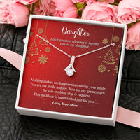 Load image into Gallery viewer, Life&#39;s Greatest Blessing Is Having You As My Daughter
