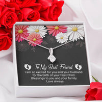 Load image into Gallery viewer, To My Best Friend-Your First Child | Dainty Crystal Necklace | Alluring Beauty necklace | Gift for Expectant Mother |
