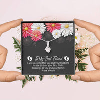 Load image into Gallery viewer, To My Best Friend-Your First Child | Dainty Crystal Necklace | Alluring Beauty necklace | Gift for Expectant Mother |
