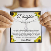 Load image into Gallery viewer, To My Daughter, Never Forget That I Love You More Than You&#39;ll Ever Know
