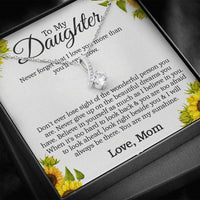 Load image into Gallery viewer, To My Daughter, Never Forget That I Love You More Than You&#39;ll Ever Know
