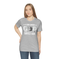 Load image into Gallery viewer, I Am Who GOD Says I Am Customizable Unisex Jersey Short Sleeve Tee
