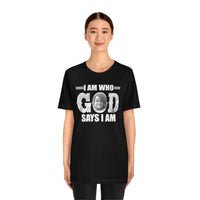 Load image into Gallery viewer, I Am Who GOD Says I Am Customizable Unisex Jersey Short Sleeve Tee
