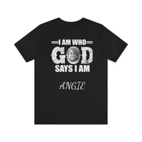 Load image into Gallery viewer, I Am Who GOD Says I Am Customizable Unisex Jersey Short Sleeve Tee
