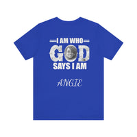 Load image into Gallery viewer, I Am Who GOD Says I Am Customizable Unisex Jersey Short Sleeve Tee

