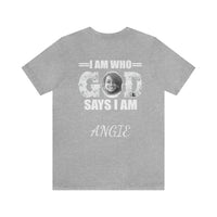 Load image into Gallery viewer, I Am Who GOD Says I Am Customizable Unisex Jersey Short Sleeve Tee
