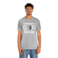 Load image into Gallery viewer, I Am Who GOD Says I Am Customizable Unisex Jersey Short Sleeve Tee
