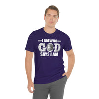 Load image into Gallery viewer, I Am Who GOD Says I Am Customizable Unisex Jersey Short Sleeve Tee
