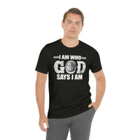 Load image into Gallery viewer, I Am Who GOD Says I Am Customizable Unisex Jersey Short Sleeve Tee
