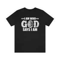 Load image into Gallery viewer, I Am Who GOD Says I Am Customizable Unisex Jersey Short Sleeve Tee
