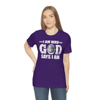 Load image into Gallery viewer, I Am Who GOD Says I Am Customizable Unisex Jersey Short Sleeve Tee
