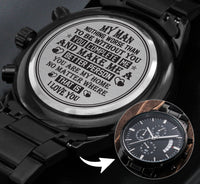 Load image into Gallery viewer, My Man | You Complete Me | Gift for Men | Engraved Black Chronograph Watch

