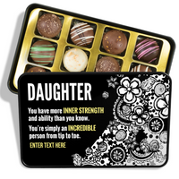 Load image into Gallery viewer, Personalized chocolate truffles gift tin with the title Daughter and message that reads you have more inner strength and ability than you know. You&#39;re simply an incredible person from tip to toe. with a space for the recipient&#39;s name to be added, sitting on a white background with truffles peeking out of the tin. Perfect for any occasion as a thoughtful and delicious gift.
